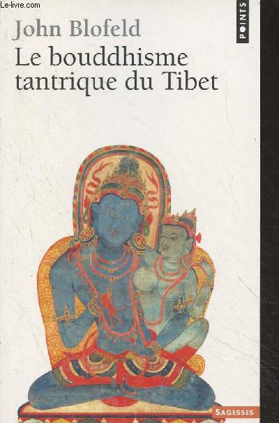 Le bouddhisme tantrique du Tibet - 
