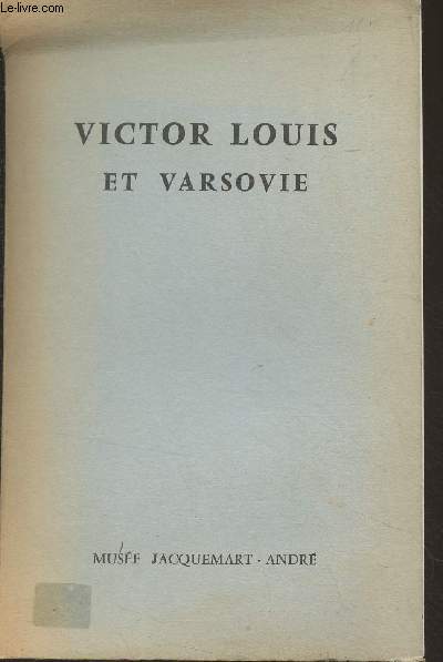Victor Louis et Varsovie - 