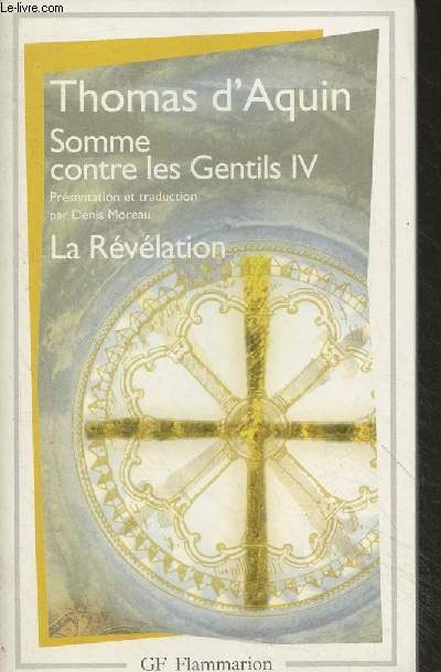 Somme contre les Gentils - IV. La Rvlation - 