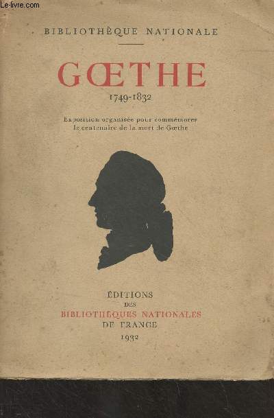 Goethe, notices iconographiques et bibliographiques - 