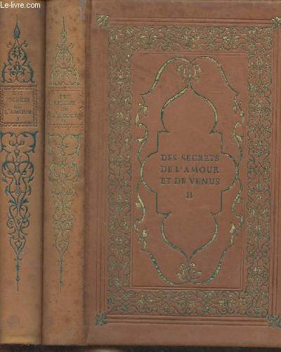 Des secrets de l'amour et de Vnus, Satire sotadique de Luisa Sigea, de Tolde - En 2 tomes