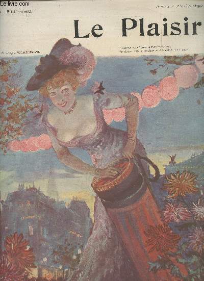 Le Plaisir n1 1er mars 1906 - Le plaisir, couverture en couleurs par G. Rochegrosse - Suzanne Derval et Liane de Pougy (photo) - Ce qu'elles pensent d'eux, par Sverine - La manucure, peinture de Caro-Delvaille - Autour de 
