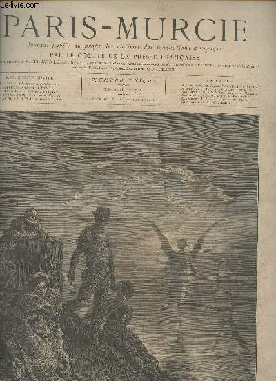 Paris-Murcie, journal publi au profit des victimes des inondations d'Espagne - Numro unique - Dcembre 1879- Composition et dessin Gustave Dor - La fraternit, V. Hugo - Amende honorable au Mananarez, A. Dumas - Le rapprochement des nations, Dufaure -