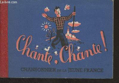 Chante, chante, chansonnier de la jeune France