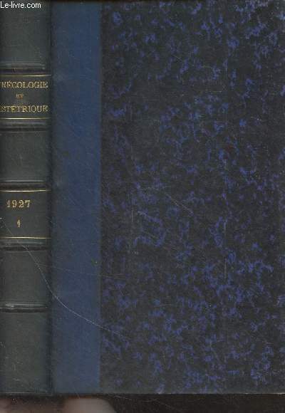 Gyncologie et obsttrique, revue mensuelle - Tome XV - Janv. juin 1927 - Pansements aseptiques transparents - Sur les applications hautes de forcepts - Sur un cas de kyste de l'ovaire tuberculeux chez une femme enceinte - Trois cas de grossesse aprs cur