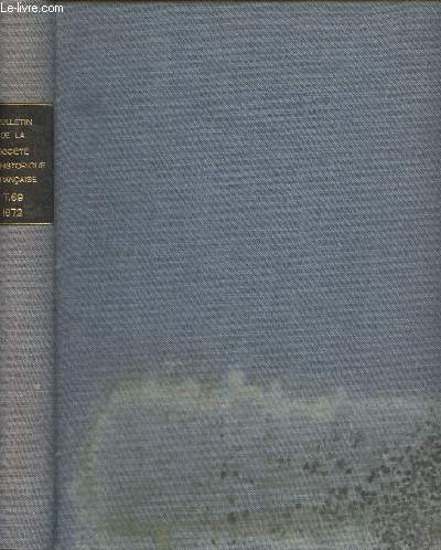 Bulletin de la socit prhistorique franaise - Tome 69 (1972) - Etudes et travaux, fasc. 1-2 + Comptess rendus des sances mensuelles, n1-9 - Le rseau Ren Clastres de la Caverne de Niaux - Le Moustrien de Chinchon - L'Aurignacien et le 