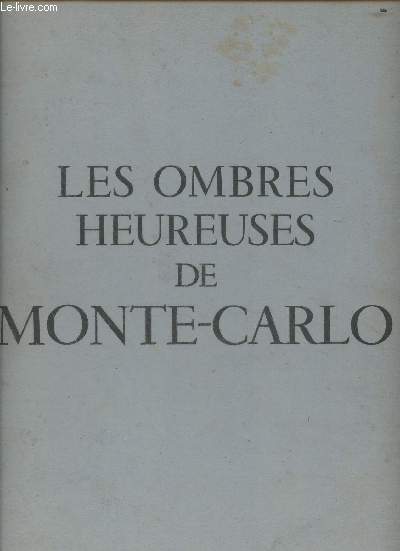 Les ombres heureuses de Monte-Carlo