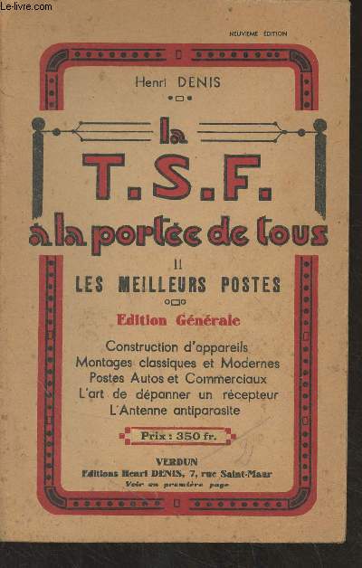 La T.S.F.  la porte de tous - II. Les meilleurs postes (Edition gnrale)