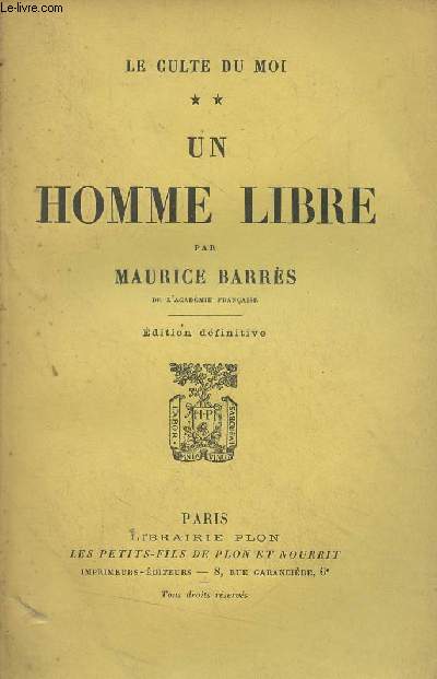 Le culte du moi - 2. Un homme libre