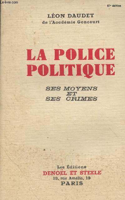 La police politique (Ses moyens et ses crimes)