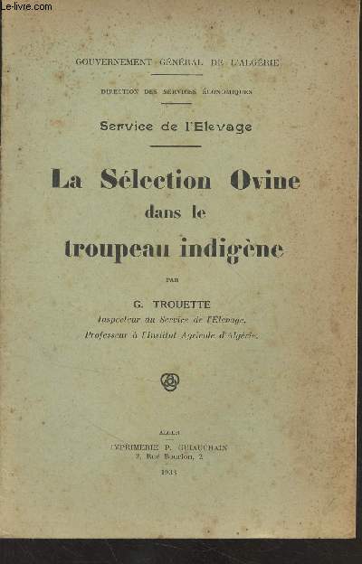 La slection Ovine dans le troupeau indigne - Gouvernement gnral de l'Algrie, service de l'levage