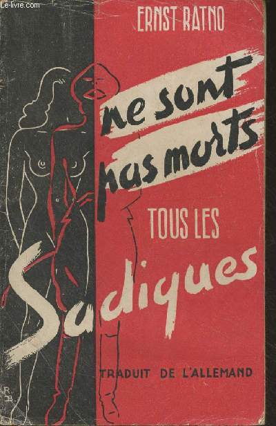 Ne sont pas morts tous les sadiques