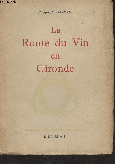 La route du vin en Gironde