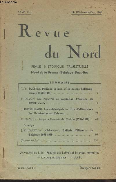 Revue du Nord, revue historique trimestrielle - Tome XLII - N165 - Janv. mars 1960 - EXTRAIT - Philippe le Bon et la guerre hollando-wende (1438-1441) par T.S. Jansma