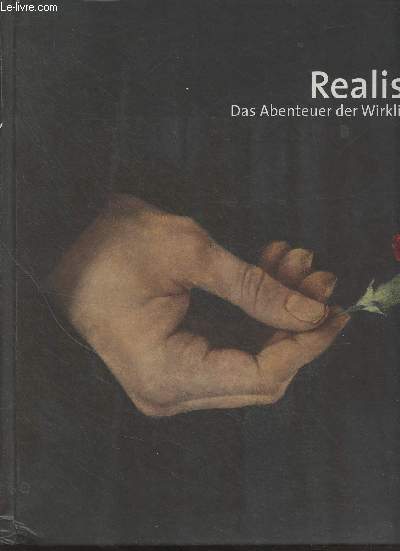 Realismus - Das Abenteuer der Wirklichkeit