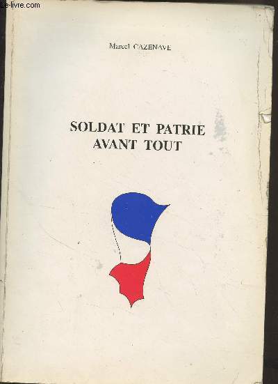 Soldat et patrie avant tout