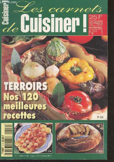 Les carnets de Cuisiner ! - HS spcial N1 - Printemps 2000 - Terroirs, nos 120 meilleures recettes