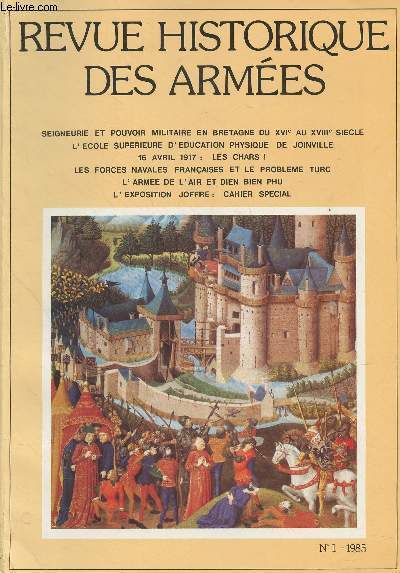 Revue Historique des Armes - N158/n1 - Mars 1985 - En Bretagne, seigneurie et pouvoir militaire du XVIe sicle au XVIIIe sicle - Le lieutenant-gnral Robert Dillon - Le combat naval des Aresquiers, cte du Languedoc, 25-26 oct 1809 - L'Ecole suprie