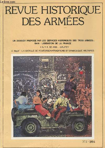 Revue Historique des Armes - N156/n3 - 1984 -Dossier : 1944, libration de la France - Libration et insurrection nationale - 