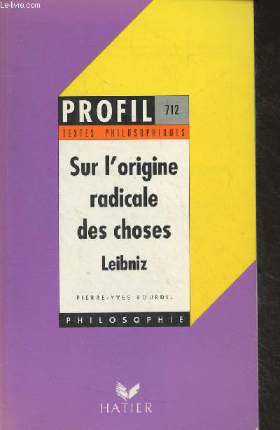 Sur l'origine radicale des choses, Leibniz - 