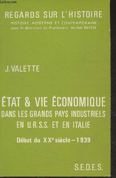 Etat et vie conomique dans les grands pays industriels en U.R.S.S. et en Italie - Dbut du XXe sicle, 1939 - 