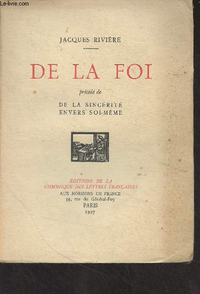 De la foi, prcd de De la sincrit envers soi-mme