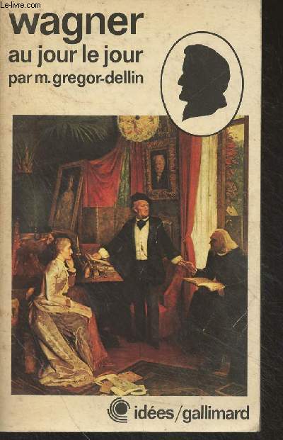 Wagner au jour le jour - 