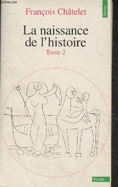 La naissance de l'histoire - tome 2 - 
