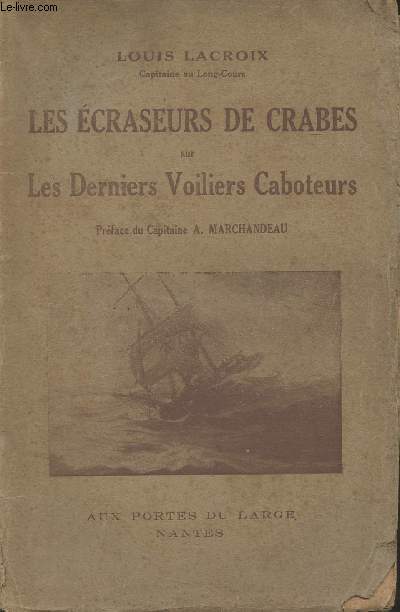 Les craseurs de crabes sur les derniers voiliers caboteurs