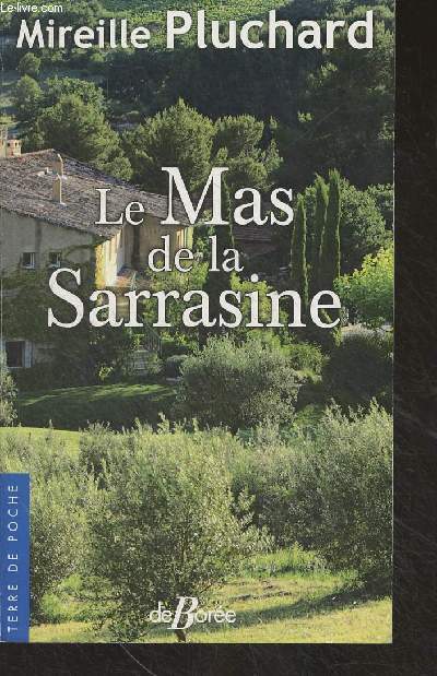 Le Mas de la Sarrasine - 