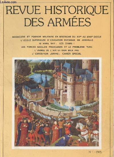 Revue Historique des Armes - N158/n1 - Mars 1985 - En Bretagne, seigneurie et pouvoir militaire du XVIe sicle au XVIIIe sicle - Le lieutenant-gnral Robert Dillon - Le combat naval des Aresquiers, cte du Languedoc, 25-26 oct 1809 - L'Ecole suprie