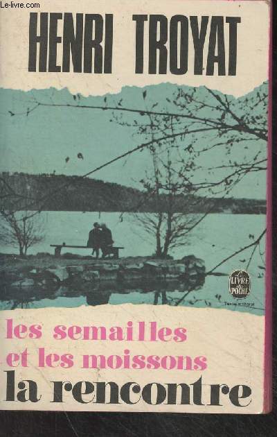 Les semailles et les moissons - La rencontre - 