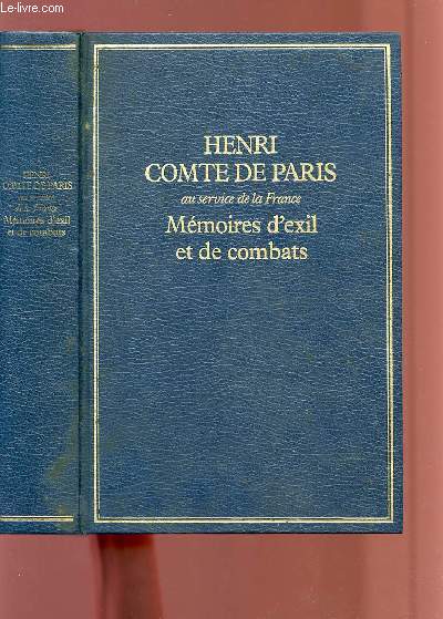 AU SERVICE DE LA FRANCE - MEMOIRES D'EXIL ET DE COMBATS