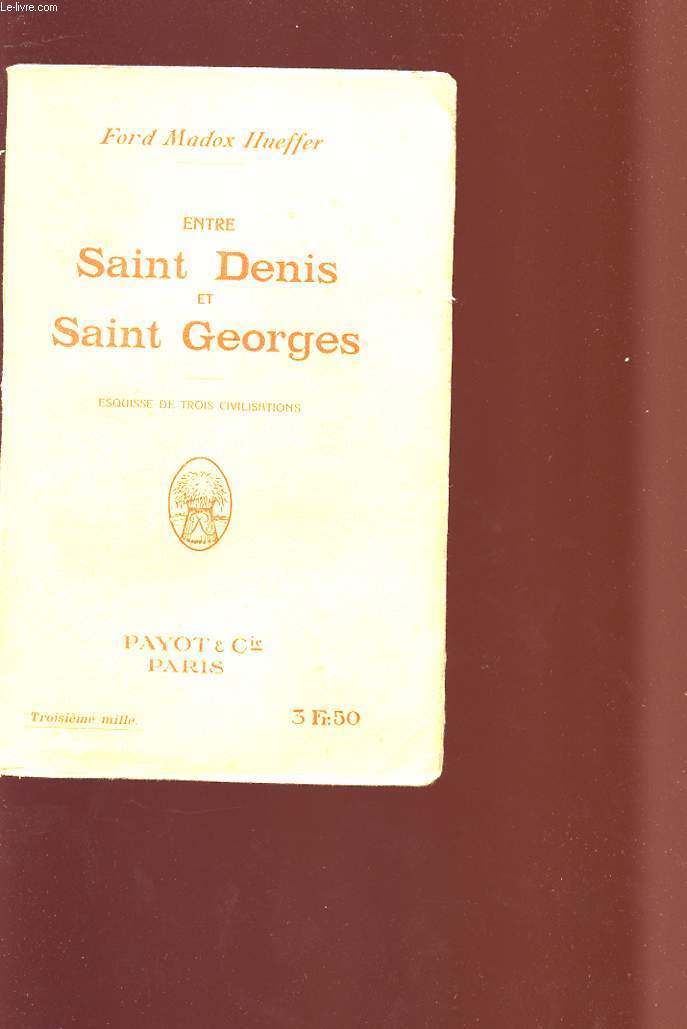 ENTRE SANT DENIS ET SAINT GEORGES - Esquisse de trois civilisations.