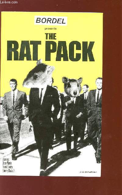 BORDEL PRESENTS THE RAT PACK.