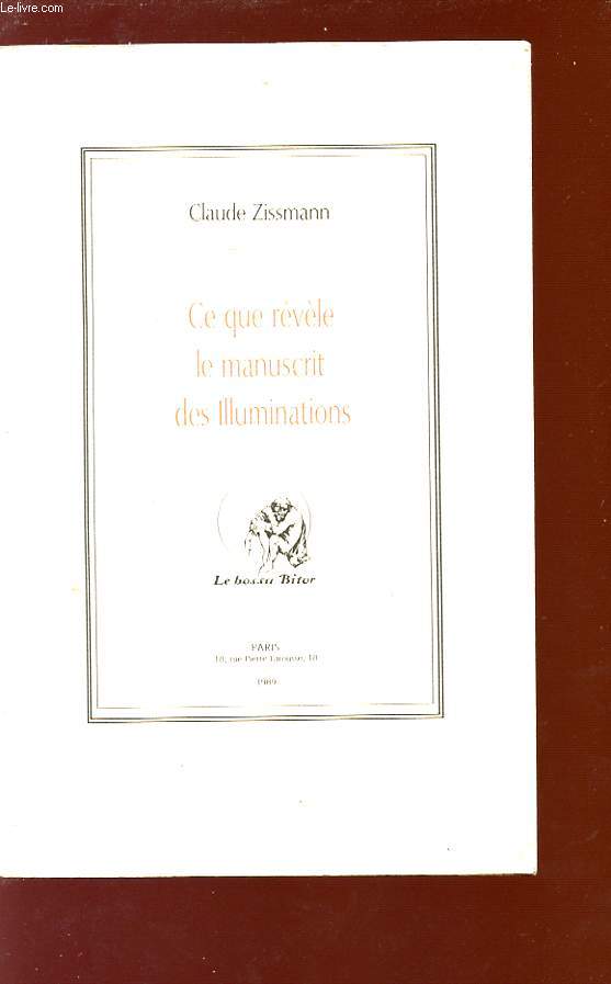 CE QUE REVELE LE MANUSCRIT DES ILLUMINATIONS.