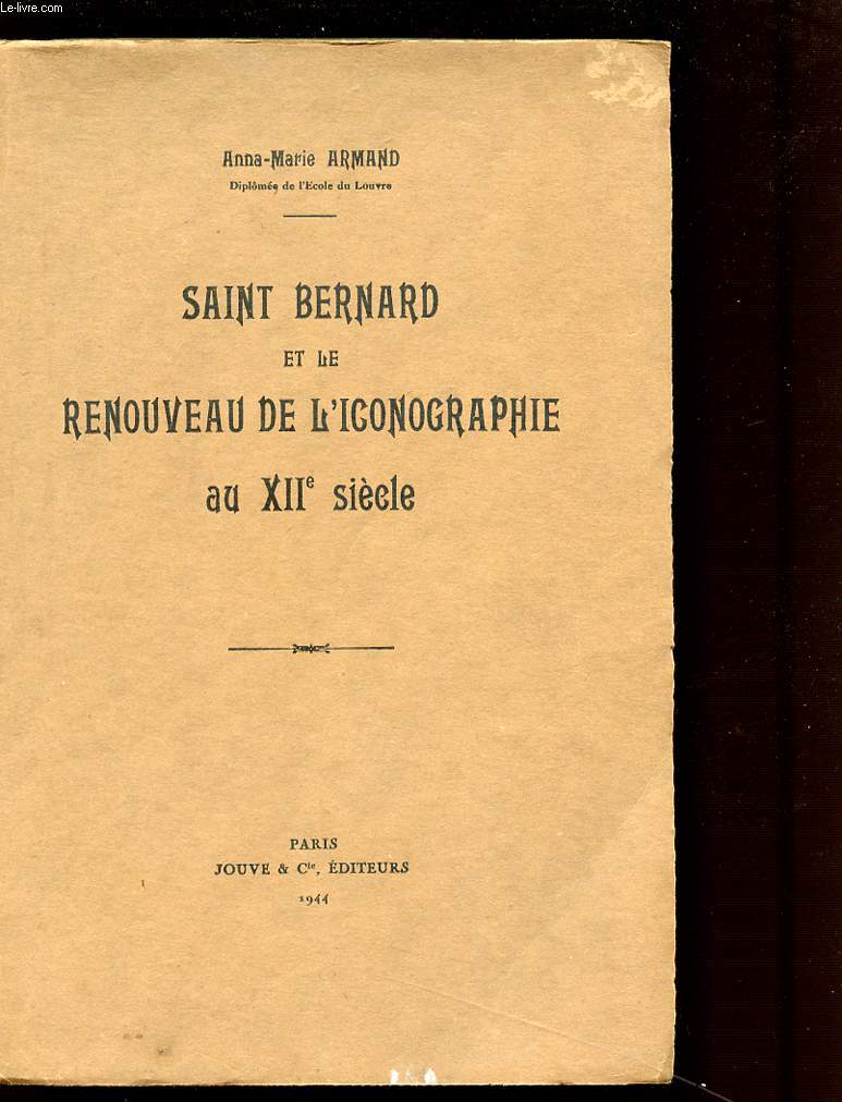 SAINT BERNARD ET LE RENOUVEAU DE L'ICONOGRAPHIE AU XII SIECLE.