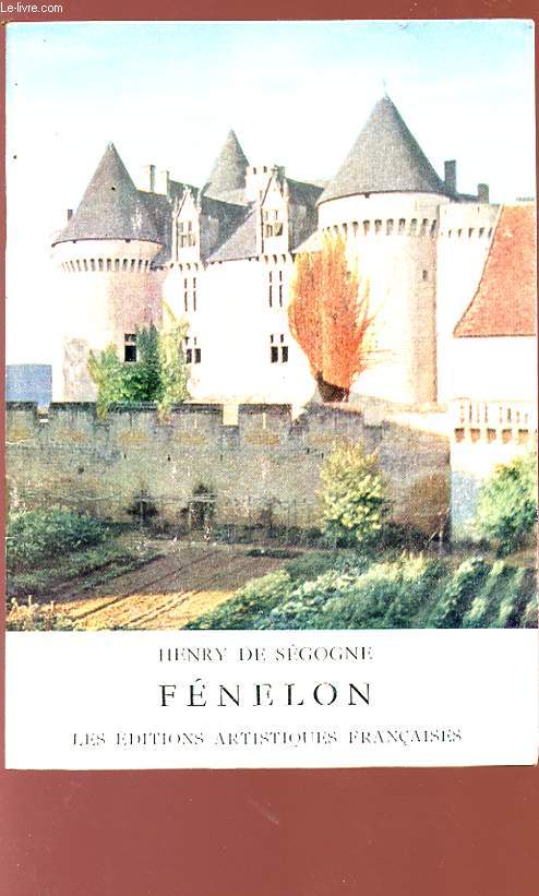 LE CHATEAU DE FENELON - DORDOGNE.