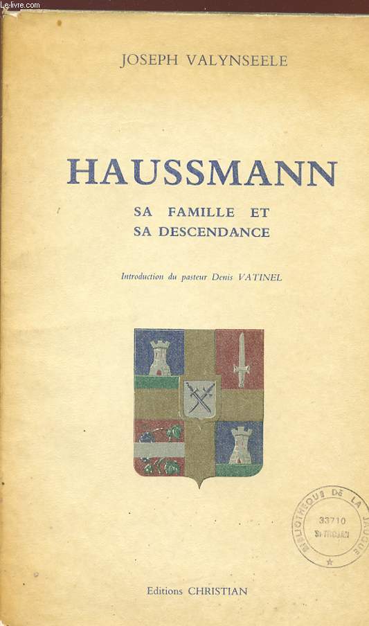 HAUSSMANN, sa famille et sa descendance.
