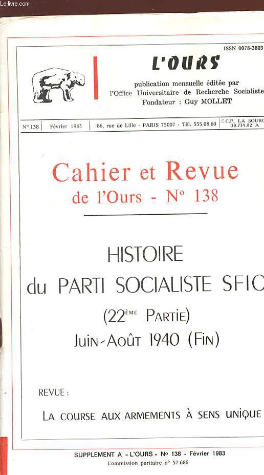 CAHIER ET REVUE DE L'OURS - N 138 - Fvrier 1983 - HISTOIRE DU PARTI SOCIALISTE SFIO (22 partie) juin/aot 1940 (FIN).