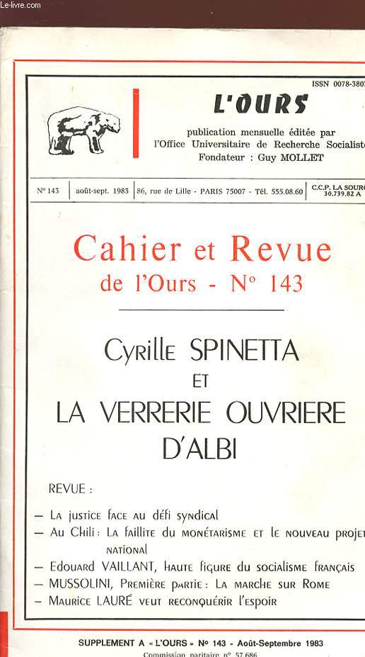 CAHIER ET REVUE DE L'OURS - N 143 - Aot/sept. 1983 - CYRILLE SPINETTA ET LA VERRERIE OUVRIERE D'ALBI.