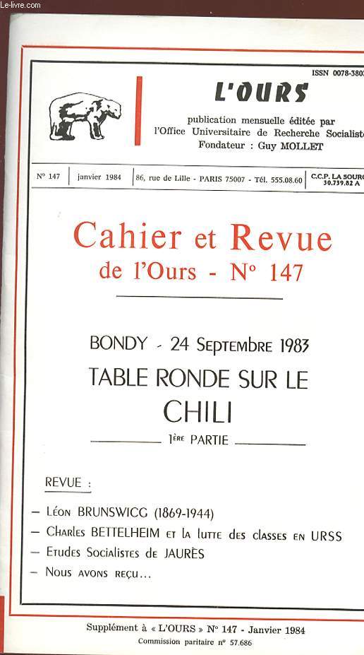 CAHIER ET REVUE DE L'OURS - N 147 - Janvier 1984 - BONDY 24 SEPT. 1983 TABLE RONDE SUR LE CHILI (1 partie).