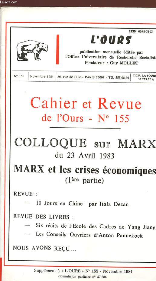 CAHIER ET REVUE DE L'OURS - N 155 - Novembre 1984 - COLLOQUE SUR MARX du 23 avril 1983 Marx et les crises conomique (1re partie).