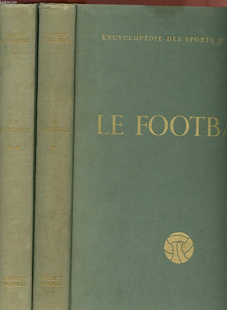 LE FOOTBALL - ENCYCLOPEDIE DES SPORTS MODERNES - TOMES 1 ET 2 complets.