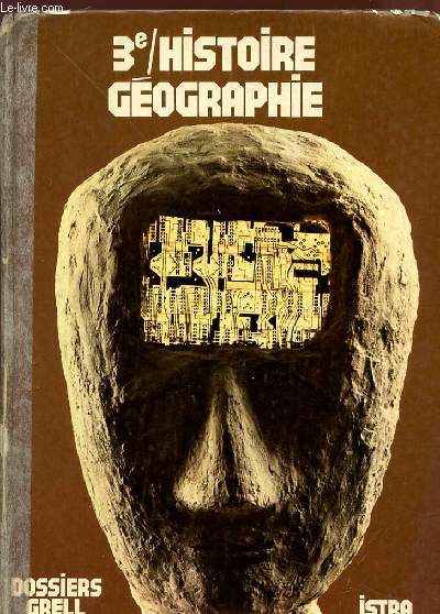 HISTOIRE GEOGRAPHIE - Economie, ducation civique - Calsse de 3me - Collection J. GRELL.