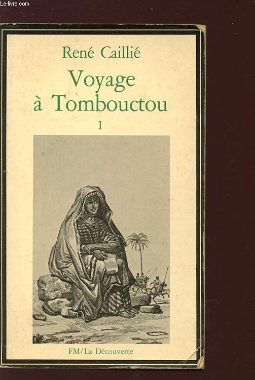 VOYAGE A TOMBOUCTOU - TOME I.