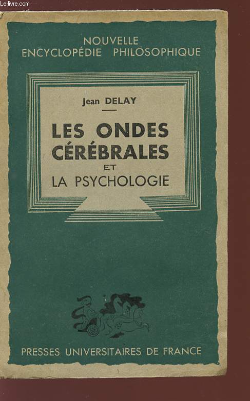 LES ONDES CEREBRALES ET LA PSYCHOLOGIE - Nouvelle encyclopdie philosophique.