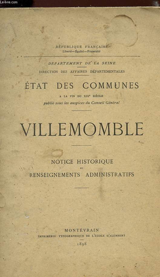 VILLEMOMBLE - Etat des communes  la fin du XIX sicle - BOTICE HISTORIQUE ET RENSEIGNEMENTS ADMINISTRATIFS.
