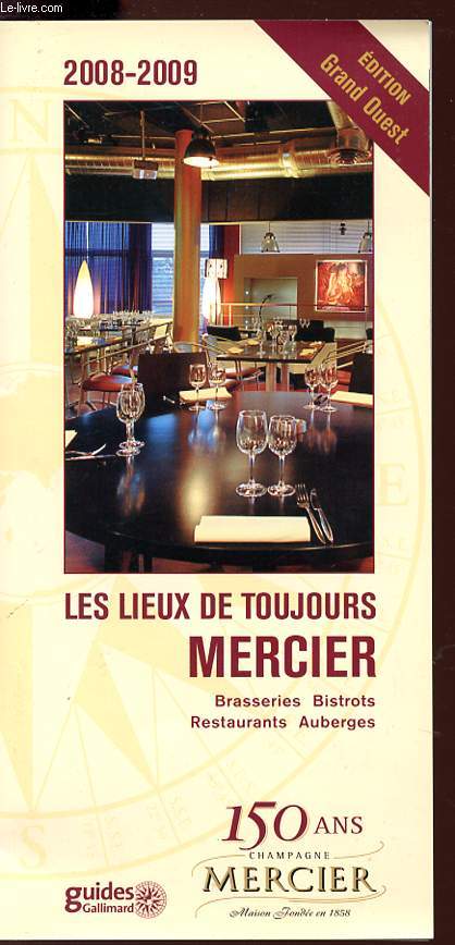 LES LIEUS DE TOUJOURS - MERCIER - 2008/2009 - EDITION GRAND OUEST.