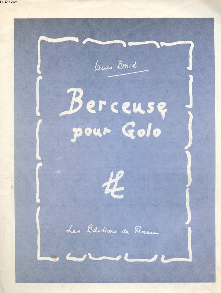 BERCEUSE POUR GOLO DE LOUIS EMIE.
